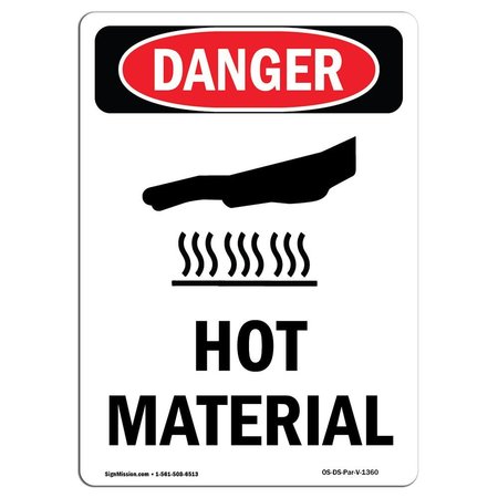 OSHA Danger Sign, Hot Material, 10in X 7in Decal -  SIGNMISSION, OS-DS-D-710-V-1360
